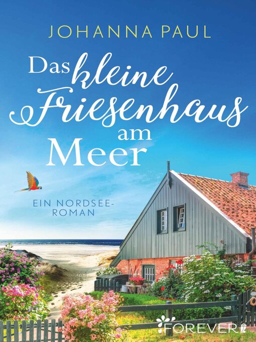 Title details for Das kleine Friesenhaus am Meer by Johanna Paul - Available